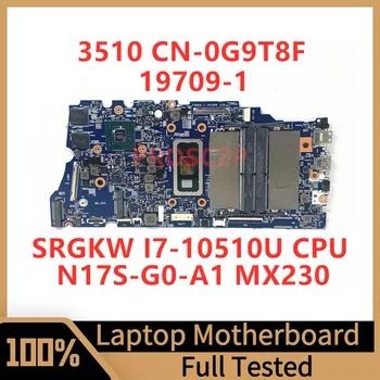 CN-0G9T8F 0G9T8F G9T8F עבור DELL 3510 מחשב נייד לוח אם 19709-1 עם SRGKW I7-10510U CPU N17S-G0-A1 MX230 100% באופן מלא עובד טוב